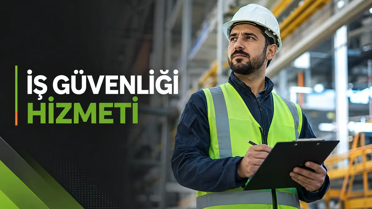 İş Güvenliği Hizmeti